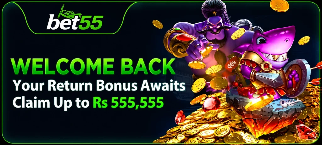Bet55 Game-welcome-Bonsu-Rewards.